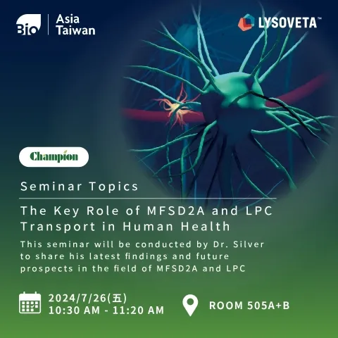 2024 Bio Asia-Taiwan Seminar | The Key Role of MFSD2A and LPC Transport in Human Health
